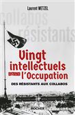 Vingt intellectuels sous l'Occupation