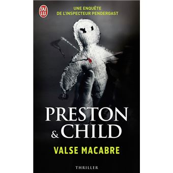 Une Enquête De L'inspecteur Pendergast - Une enquête de l'inspecteur  Pendergast - Valse macabre - Lincoln Child, Douglas Preston, Sebastian  Danchin - Poche - Achat Livre | fnac