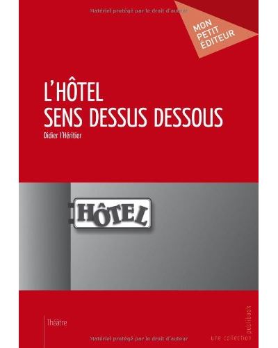 L'hotel sens dessus dessous