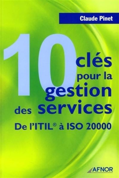 10 clés pour la gestion des services - broché - Claude Pinet, Livre ...