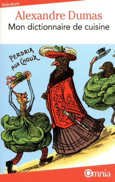 Mon dictionnaire de cuisine - broché - Alexandre Dumas Père - Achat Mon dictionnaire de cuisine - broché - Alexandre Dumas Père - Achat
