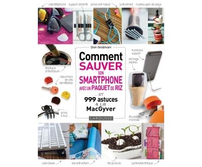 Comment sauver son Smartphone avec un paquet de riz ?