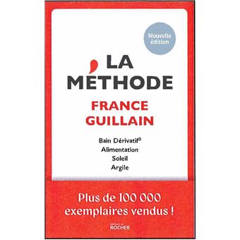 La Methode Bain Derivatif Alimentation Soleil Argile Broche France Guillain Achat Livre Ou Ebook Fnac