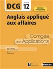 Anglais appliqué aux affaires - Epreuve 12 DCG - Corrigés des applications 2020