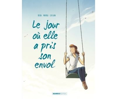 Le jour où elle a pris son envol