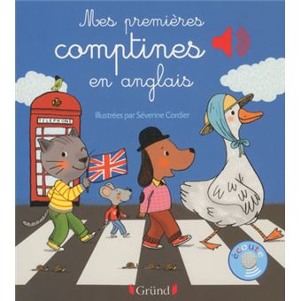 Mes Premieres Comptines En Anglais Livre Sonore Avec 6 Puces Des 1 An Cartonne Severine Cordier Achat Livre Fnac