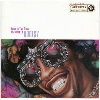 Back In The Day The Best Of Bootsy - Bootsy Collins - CD Album - Achat ...