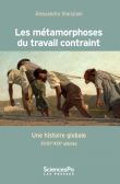 Les métamorphoses du travail contraint - Une histoire global