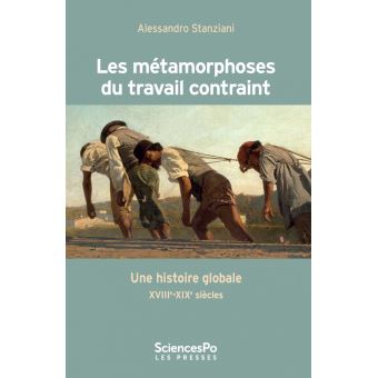 Les métamorphoses du travail contraint - Une histoire global