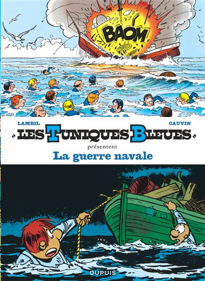 Les Tuniques Bleues présentent - La guerre navale - Willy Lambil - cartonné