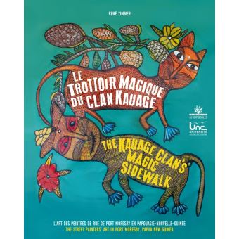 Le Trottoir magique du clan Kauage - L'art des peintres de r