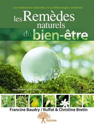 Les remedes naturels du bien-etre