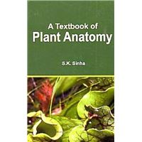 A Textbook of Plant Anatomy