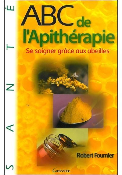 ABC de l'Apithérapie - Robert Fournier - broché