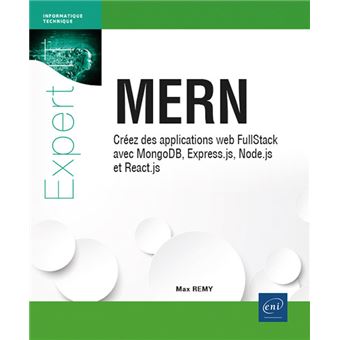 MERN - Créez des applications web FullStack avec MongoDB, Express.js, Node.js et React.js