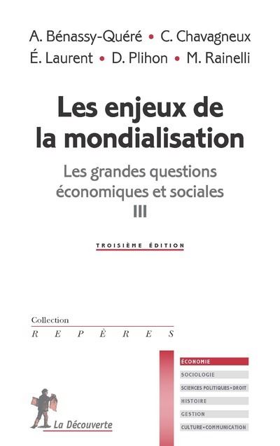 Les enjeux de la mondialisation - Les grandes questions économiques et sociales III - Agnès Bénassy-Quéré - Poche