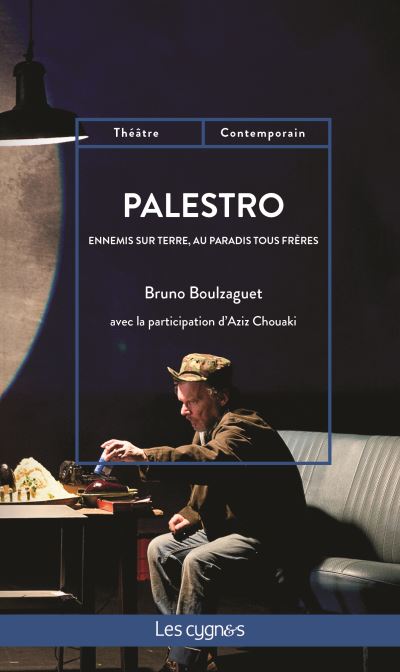 Palestro ennemis sur terre au paradis tous freres