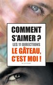 Comment s'aimer ? Les 11 directions !