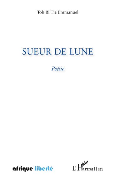 Sueur de lune : poésie