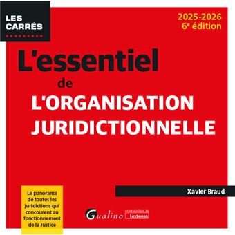 L'essentiel de l'organisation juridictionnelle