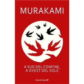 A sud del confine a ovest del sole - Murakami Haruki - playlist by Einaudi  editore