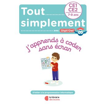 J’apprends à coder sans écran CE1-CE2 - Cahier