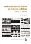 Escrituras de no ficción en América latina (siglos XX y XXI) / _Écritures de non fiction en Amérique latine (XXe-XXIe siècles)_