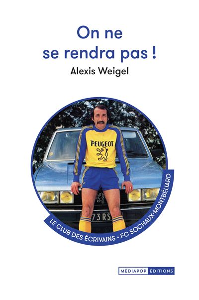 On ne se rendra pas! - Alexis Weigel - broché
