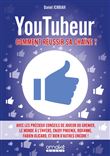 Youtubeur : Comment réussir sa chaîne ?