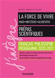 La force de vivre - Prépas scientifiques - Français-Philosophie - Programme 2020-2021