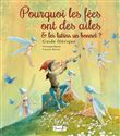 Pourquoi les fées ont des ailes et les lutins un bonnet ?