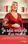 Je suis enceinte et ça me plaît