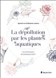 La dépollution par les plantes aquatiques - Les techniques de phytoépuration