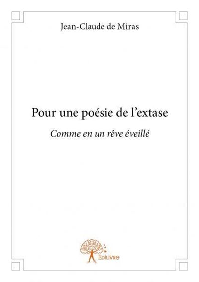 Pour une poésie de l'extase