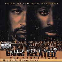 Gang related - Wild wild west