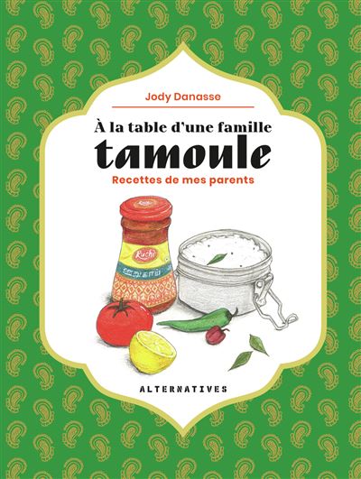 À la table d'une famille tamoule - Jody Danasse - relié