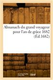 Almanach du grand voyageur pour l'an de grâce 1682