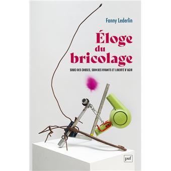 Éloge du bricolage