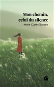 Mon chemin, celui du silence