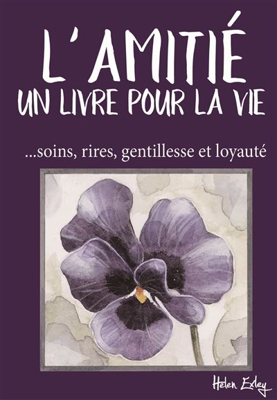 L'amitie - un livre pour la vie