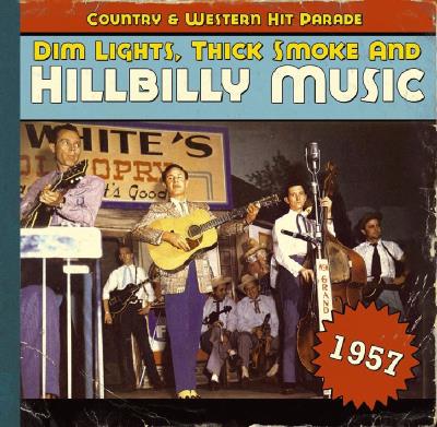 Dim lights thick smoke and hillbilly music 1957