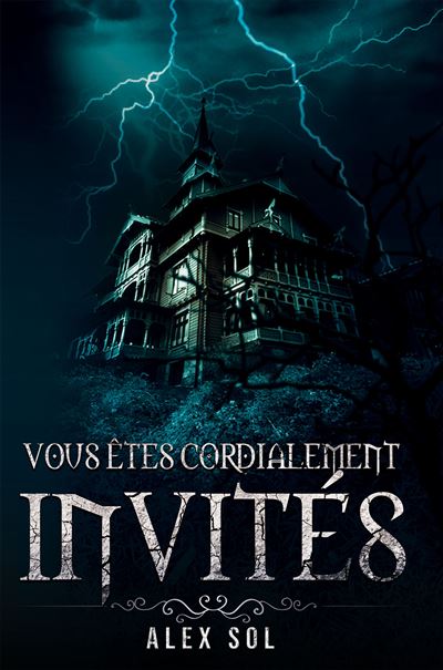 Vous êtes cordialement invités - broché - Alex Sol - Achat Livre | fnac