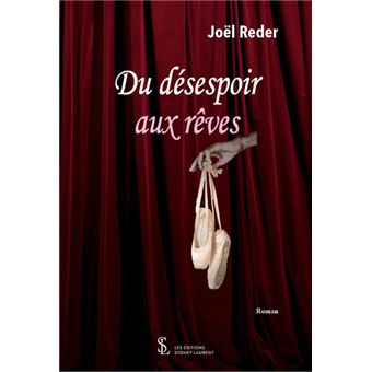 Du désespoir aux rêves