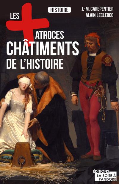 Les pires châtiments de l'histoire