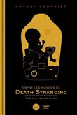 Entre les mondes de Death Stranding