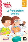 Téo et Nina Milieu de CP Niveau 2 - Le frère préféré de Nina