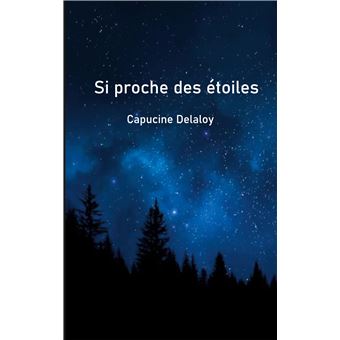Si proche des étoiles