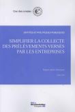 Simplifier la collecte des prélèvements versés par les entreprises