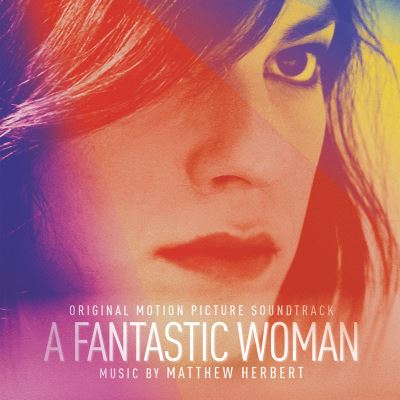 Une femme fantastique/una mujer fantastica/a fantastic woman