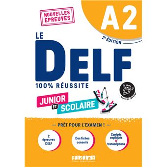 DELF A2 100% réussite scolaire et junior - édition 2022  - Livre + didierfle.app